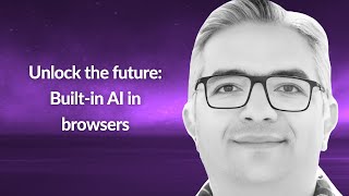 Unlock the future Builtin AI in browsers  Mohamad Shiralizadeh  Conf42 JavaScript 2024 [upl. by Hervey46]