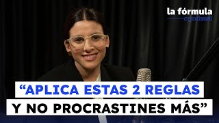 Hacks para dejar de procrastinar y gestionar tu energía con Sofi Contreras  LaFórmula [upl. by Thane]