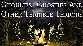 quotGhoulies Ghosties amp Other Terrible Terrorsquot By Jamie Townsend  CreepyPasta Storytime [upl. by Eniahpets]