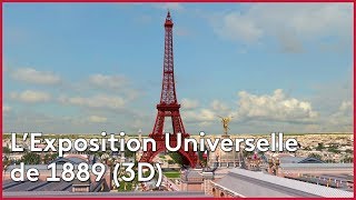 Reconstitution 3D  tour Eiffel et Exposition Universelle [upl. by Adnimra]