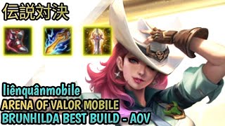 AOV  BRUNHILDA BEST BUILD  PRO GAMEPLAY  ARENA OF VALOR [upl. by Rimas208]