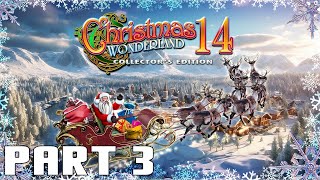 Christmas Wonderland 14 Collectors Edition  Part 3 [upl. by Argyres]