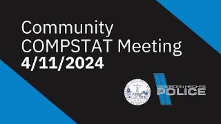 4112024 Community COMPSTAT Meeting [upl. by Neelia]