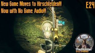 E24 New Game Moves to Hirschfelden theHunter Call of the Wild [upl. by Undry]