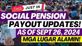 JUST IN SOCIAL PENSION PAYOUT UPDATES AS OF SEPT 26 2024  MGA LUGAR ALAMIN [upl. by Naillig]