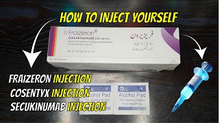 How to Inject yourself FRAIZERON 150mg Injection at home  COSENTYX Injection SECUKINUMAB Injection [upl. by Norven]