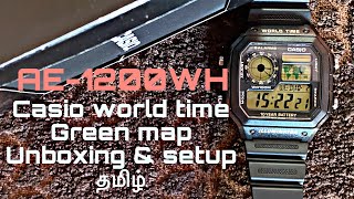 Casio world time AE1200WH1BVDF unboxing amp setup தமிழ்  green map [upl. by Zweig560]