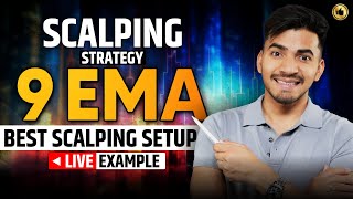 9 EMA Scalping Strategy Best Scalping Setup with Live Example [upl. by Leahcam]