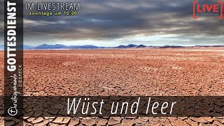 WÜST UND LEER I Christusgemeinde Diespeck [upl. by Nylirem]