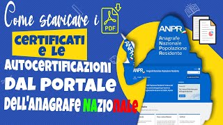 Come scaricare i certificati e le autocertificazioni dal portale dellAnagrafe Nazionale [upl. by Fleeta]