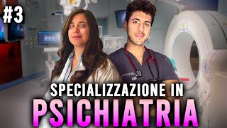 PSICHIATRIA  TUTTO sulla SPECIALIZZAZIONE [upl. by Jordanna]