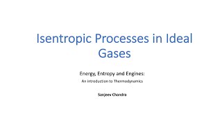 6 4 Isentropic Processes in Ideal Gases [upl. by Goody]