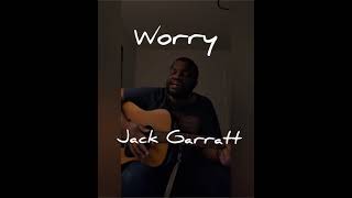 Worry  Jack Garratt acoustic cover [upl. by True]