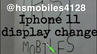 Iphone 11 display change hsmobiles4128 repair [upl. by Yecnuahc]