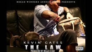 Kevin Gates  The Law Produced By Millz amp Zar [upl. by Tteve98]