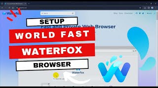 How to Install World Fast Browser Waterfox [upl. by Frentz]