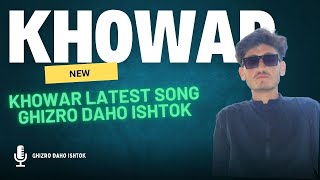 khowar latest song Ghizro Daho Ishtok khowar new song  Gb Dance chitrali new song [upl. by Analaf450]