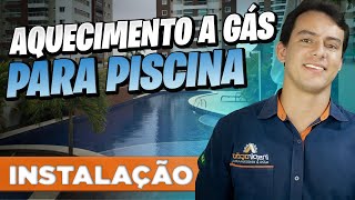 Aquecimento a gás para piscina Como funciona quais os requisitos e como fazemos [upl. by Xylina]