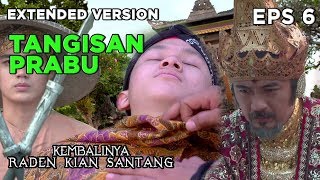 TANGISAN Prabu Siliwangi Melihat Alm Walngsungsang  Kembalinya Raden Kian Santang Eps 6 PART 3 [upl. by Ahseryt69]