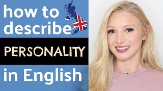 How to describe personality and character in English with pronunciation [upl. by Mortensen]