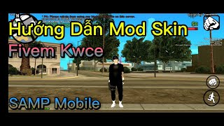 Hướng Dẫn Mod Skin Fivem Kwce  SAMP [upl. by Nels]