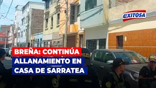 🔴🔵Breña Continúa el allanamiento en casa de Sarratea [upl. by Ahseram]