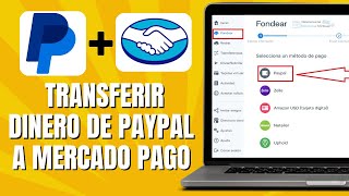 Cómo TRANSFERIR Dinero De PAYPAL A MERCADO PAGO [upl. by Eniliuqcaj]