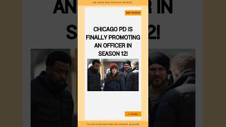 Chicago PD is FINALLY Promoting an Officer in Season 12 chicagopd [upl. by Eeimaj]