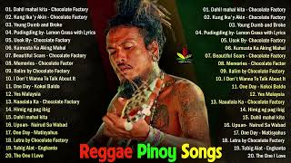 NEW Tagalog Reggae Classics Songs 2021  Chocolate Factory Tropical Depression Blakdyak [upl. by Ahsinik627]