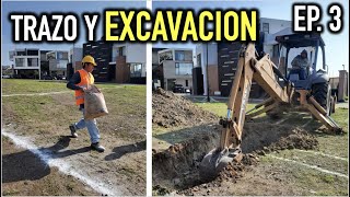 Como construir una CASA DESDE CERO   Trazo y Excavación  Proyecto PUERTO 73 Episodio 3 [upl. by Florenza531]