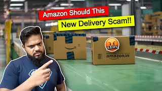 Amazon Delivery Scam Revealed 🤬 Why Your Delivery Is Always Late 🤬 AmazonInOfficial [upl. by Attennaej]