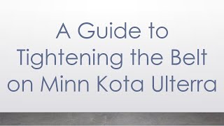 A Guide to Tightening the Belt on Minn Kota Ulterra [upl. by Anauqahs]