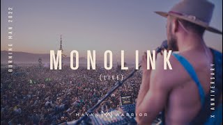 Monolink live  Mayan Warrior  Burning Man 2022 [upl. by Ingrid]