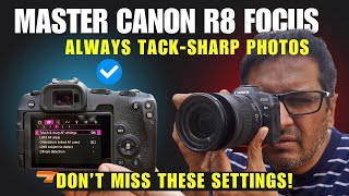 Top Canon R8 FOCUS Settings for Razor Sharp PHOTOS [upl. by Agn819]