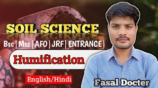 Humification  Soil Science  Fundamentals of Soil Science  Humification Process  bscagriculture [upl. by Summer]