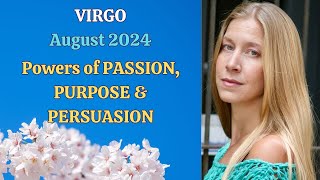 Virgo August 2024 POWERS of PASSION PURPOSE amp PERSUASION Astrology Horoscope Forecast [upl. by Artimed]