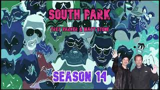 South Park  Season 14  Commentary by Trey Parker amp Matt Stone [upl. by Ibrik885]