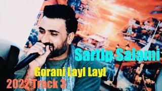 Sartip Salami 2022 Track3bo nawroz Gorani Lay LaylBy Shwan Musicسەرتیپ سەلامی [upl. by Vetter917]