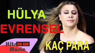 Hülya Evrensel  Kaç Para [upl. by Niraj969]