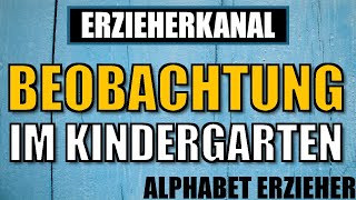 B wie Beobachtung  Kita Alphabet Playlist für Erzieher amp Erzieherinnen  ERZIEHERKANAL [upl. by Gordon]