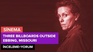 Three Billboards Outside Ebbing Missouri İncelemeYorum [upl. by Thia239]