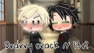 Drarry Crack  Gacha life  13  Read desc [upl. by Nossila]