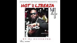 TOP LIBERIAN MUSIC 2022 MIX  4 By DJOCEEKING LIBERIANMUSIC HOTINLIB [upl. by Denzil635]