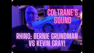 Coltrane’s Sound Vinyl Shootout Rhino Bernie Grundman vs Kevin Gray [upl. by Mcmahon]