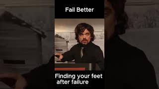 Peter Dinklage  Fail Bettrer  Finding Your Feet After Failure [upl. by Noirda]