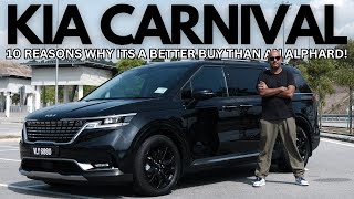 10 Reasons Why The KIA Carnival Is A Better Buy Than A Toyota Alphard [upl. by Ajim961]