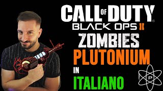 PLUTONIUM IN ITALIANO  PATCH ITA BLACK OPS 2  TUTTI DIALOGHI IN ITALIANO BLACK OPS 2 PLUTONIUM [upl. by Loferski652]