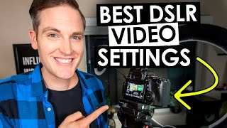 Best DSLR Settings for Video [upl. by Aihsad]