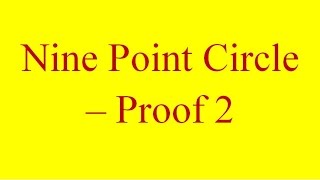 The Nine Point Circle  Proof 2 [upl. by Aneahs]