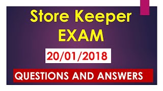 Store Keeper psc EXAM ANSWER KEY On 20012017Store Keeper QUESTIONS paper and Answers 2018 [upl. by Jaclin]